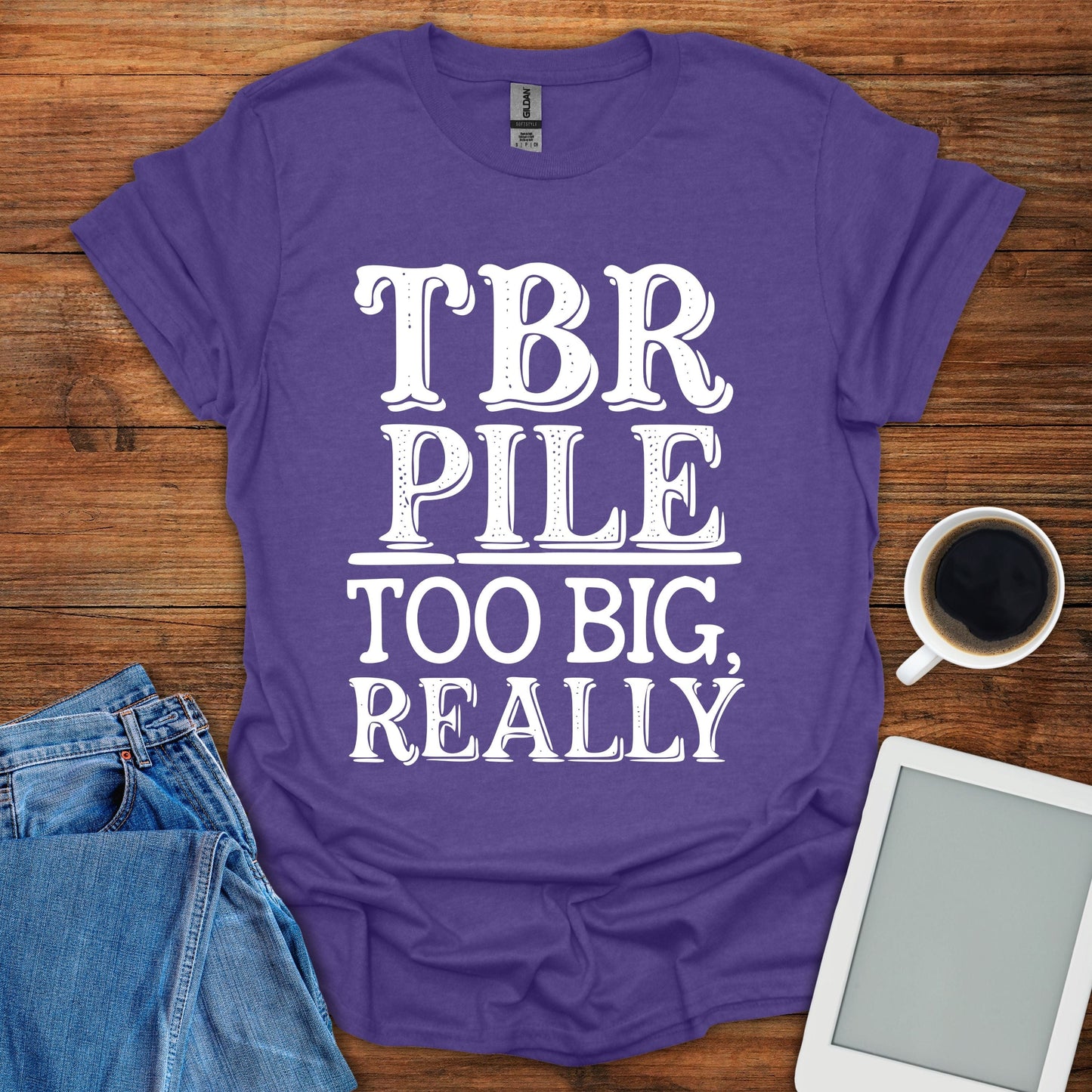 TBR Pile: Too Big, Really Tee