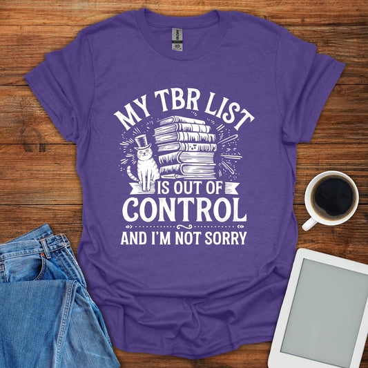 My TBR List Is Out Of Control Tee
