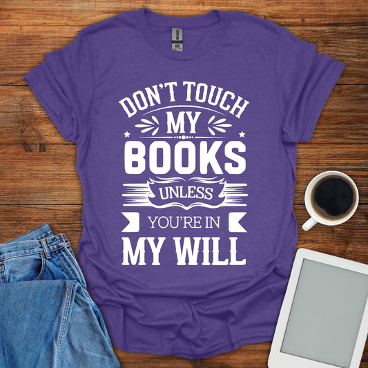 Don't Touch My Books Tee