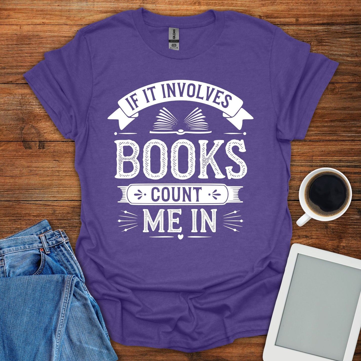 If It Involves Books, Count Me In Tee