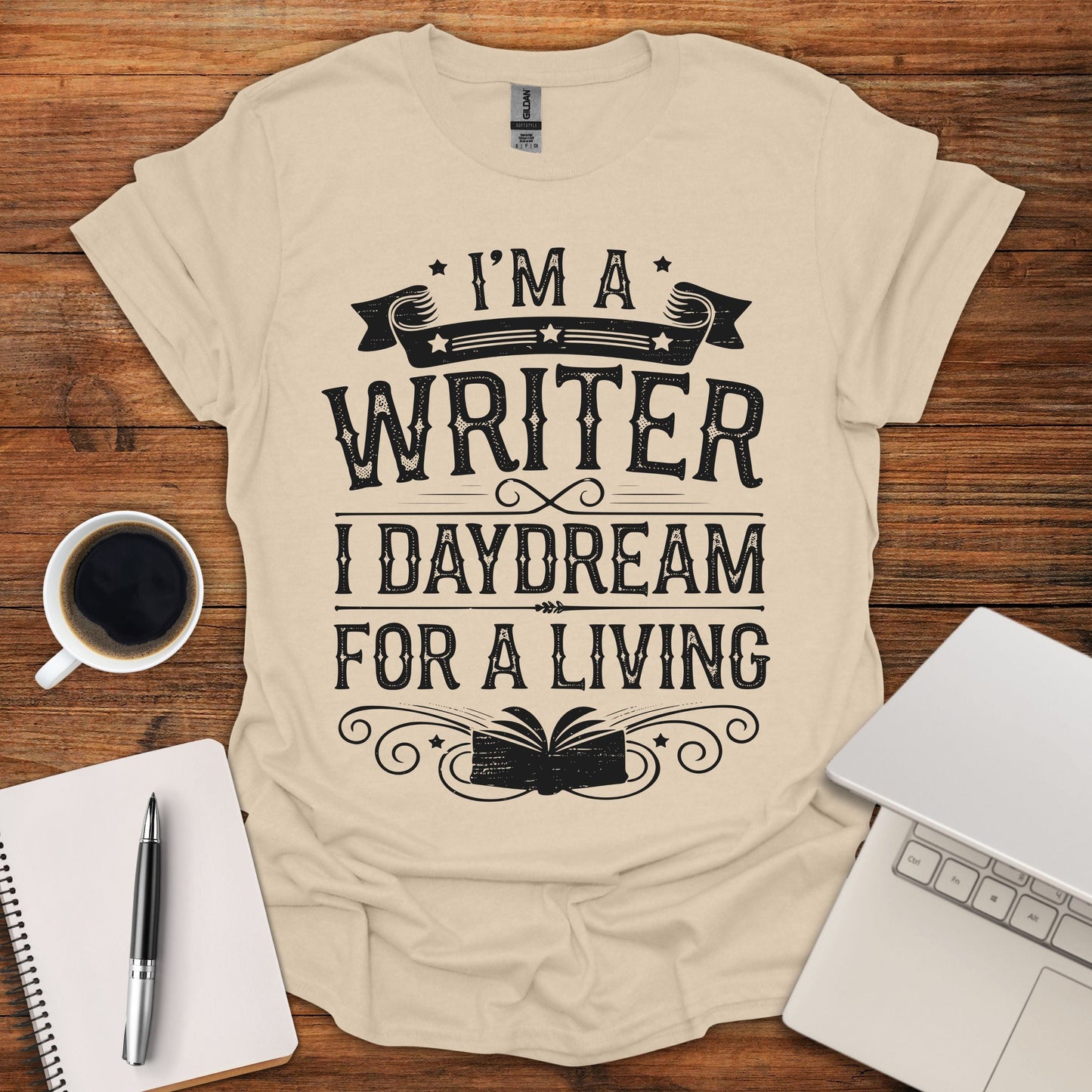 I'm a Writer, I Daydream For A Living Tee