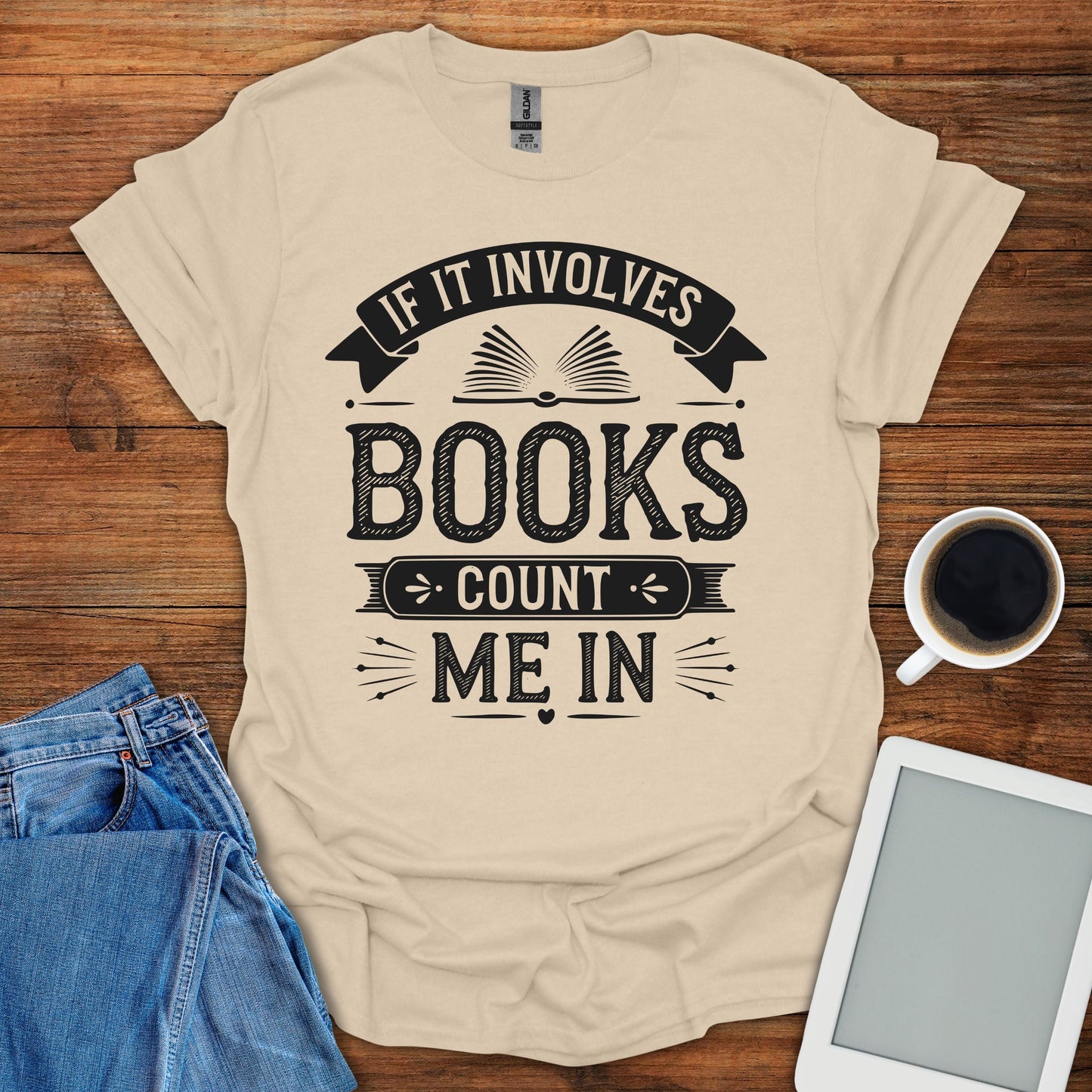 If It Involves Books, Count Me In Tee