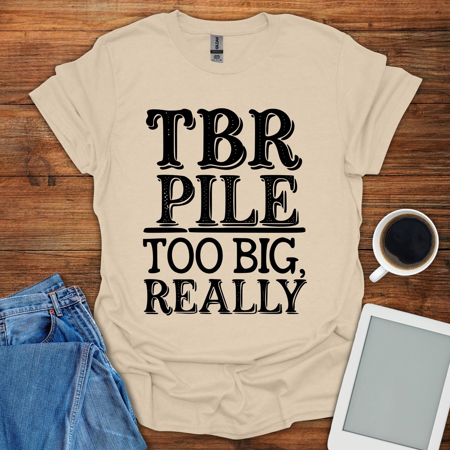 TBR Pile: Too Big, Really Tee