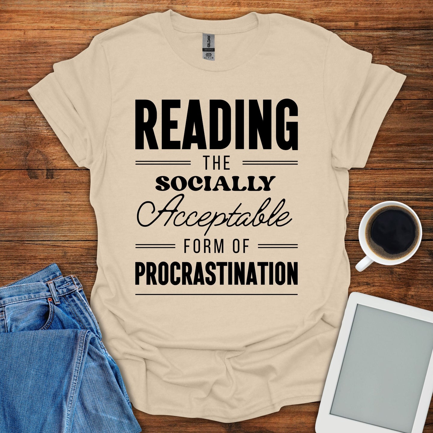 Socially Acceptable Form of Procrastination Tee