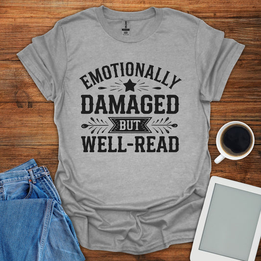 Emotionally Damaged But Well-Read Tee