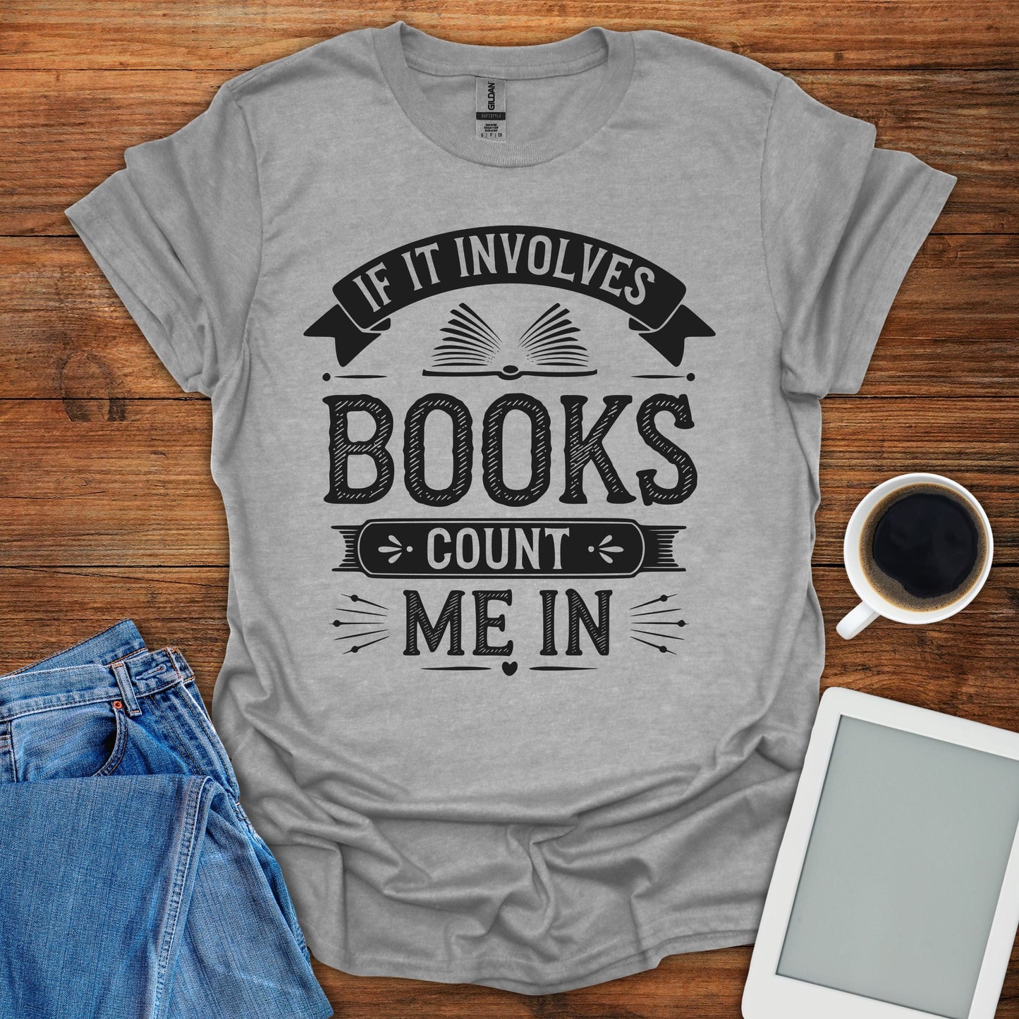 If It Involves Books, Count Me In Tee