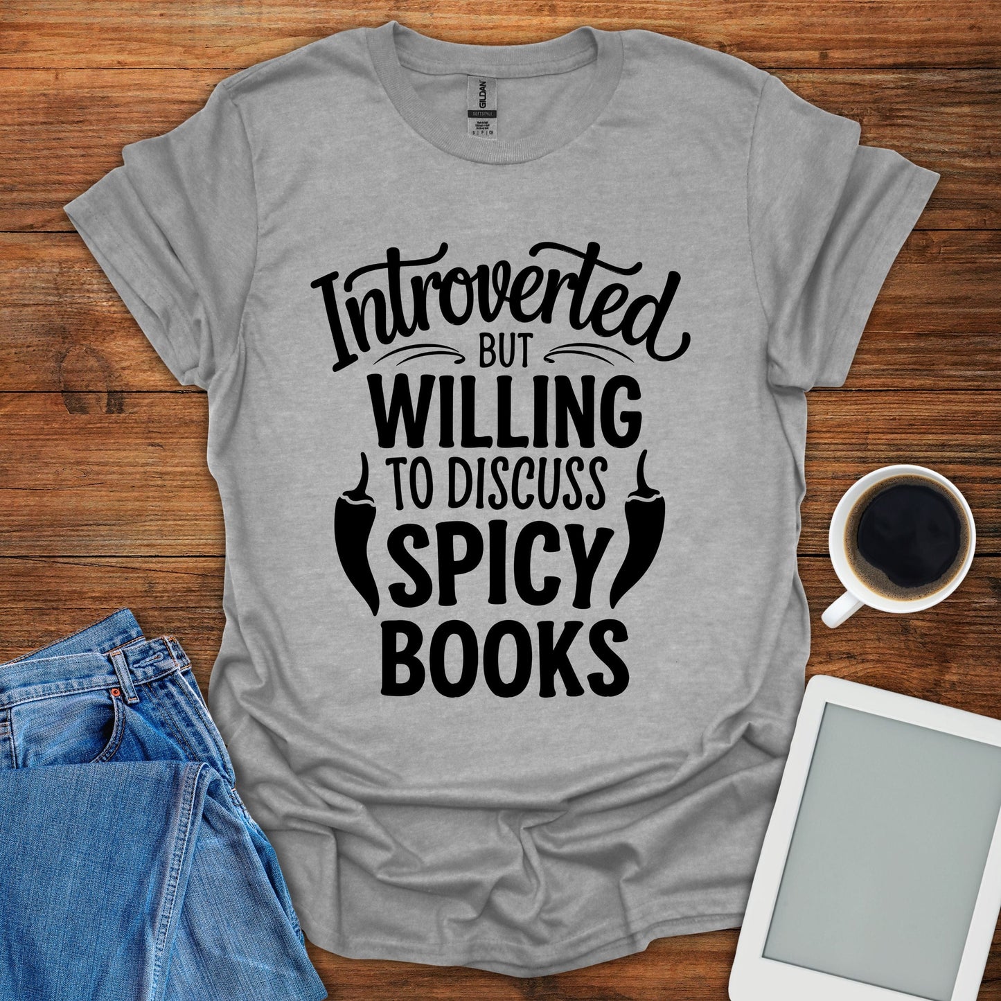 Introverted But Willing To Discuss Spicy Books Tee