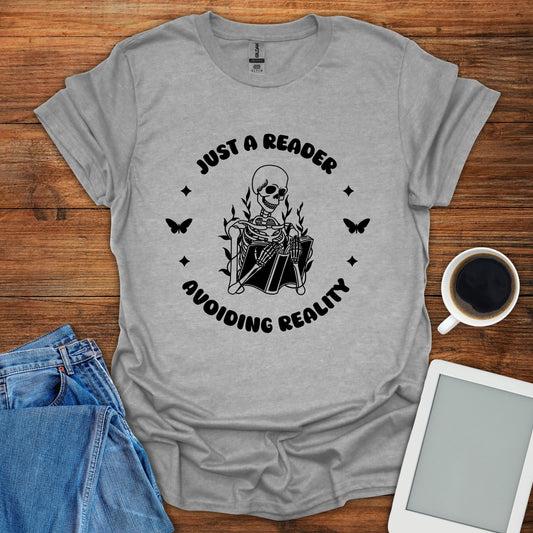 Just A Reader Avoiding Reality Tee