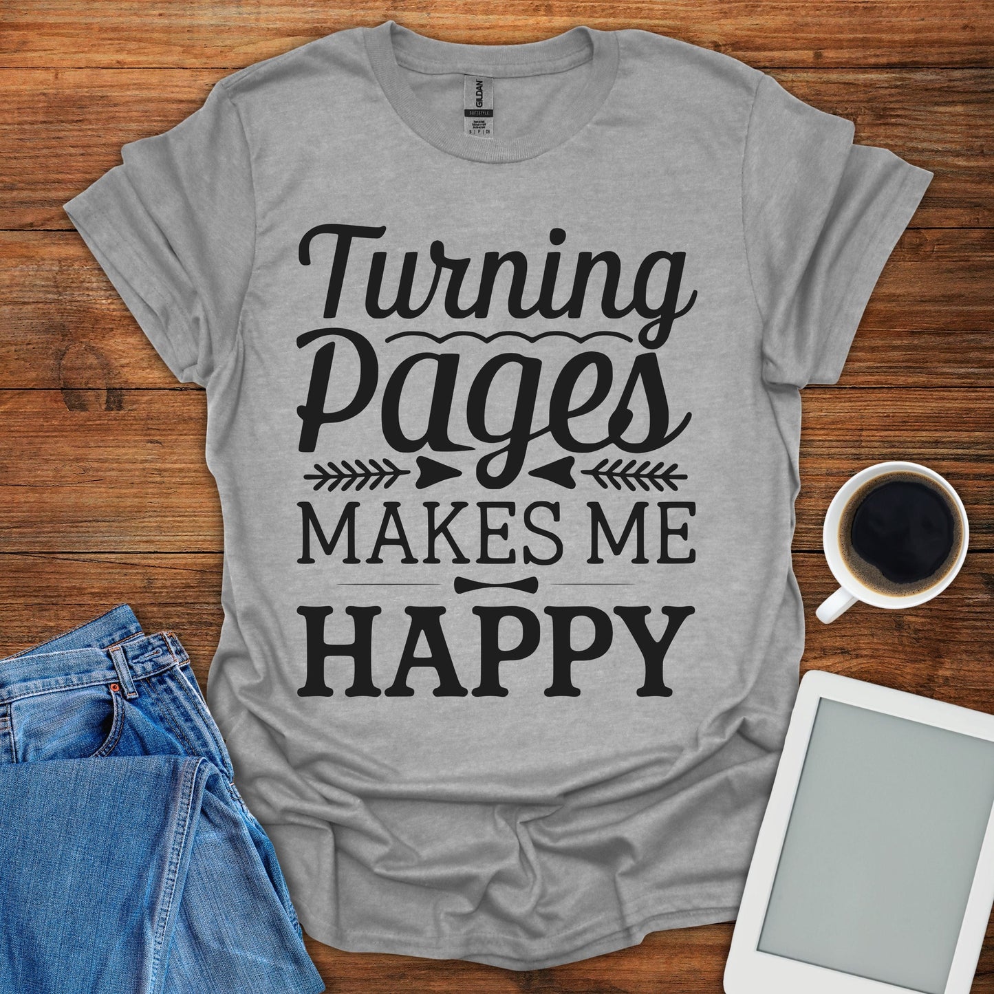 Turning Pages Makes Me Happy Tee