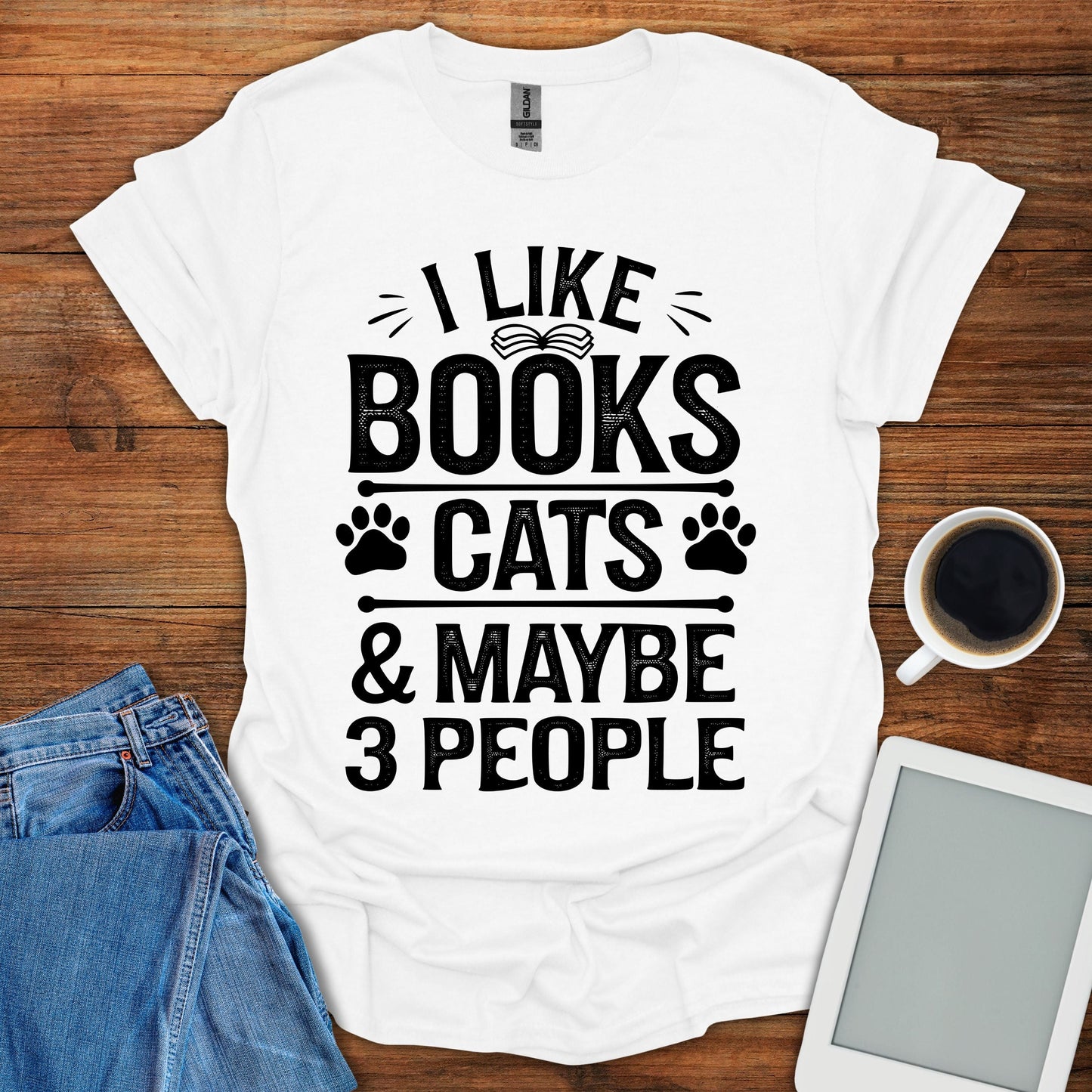 I Like Books, Cats & Maybe 3 People Tee