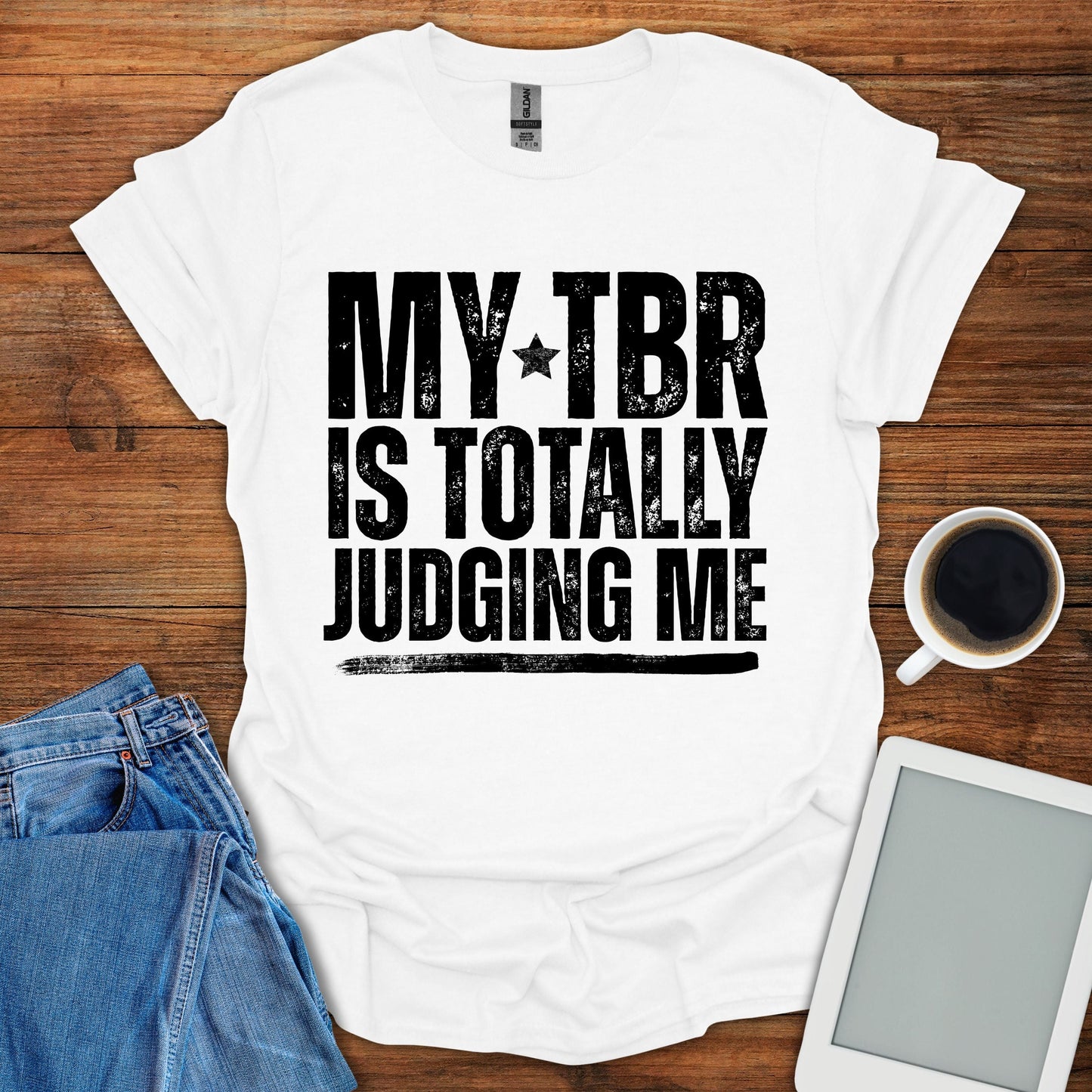 My TBR Is Totally Judiging Me Tee