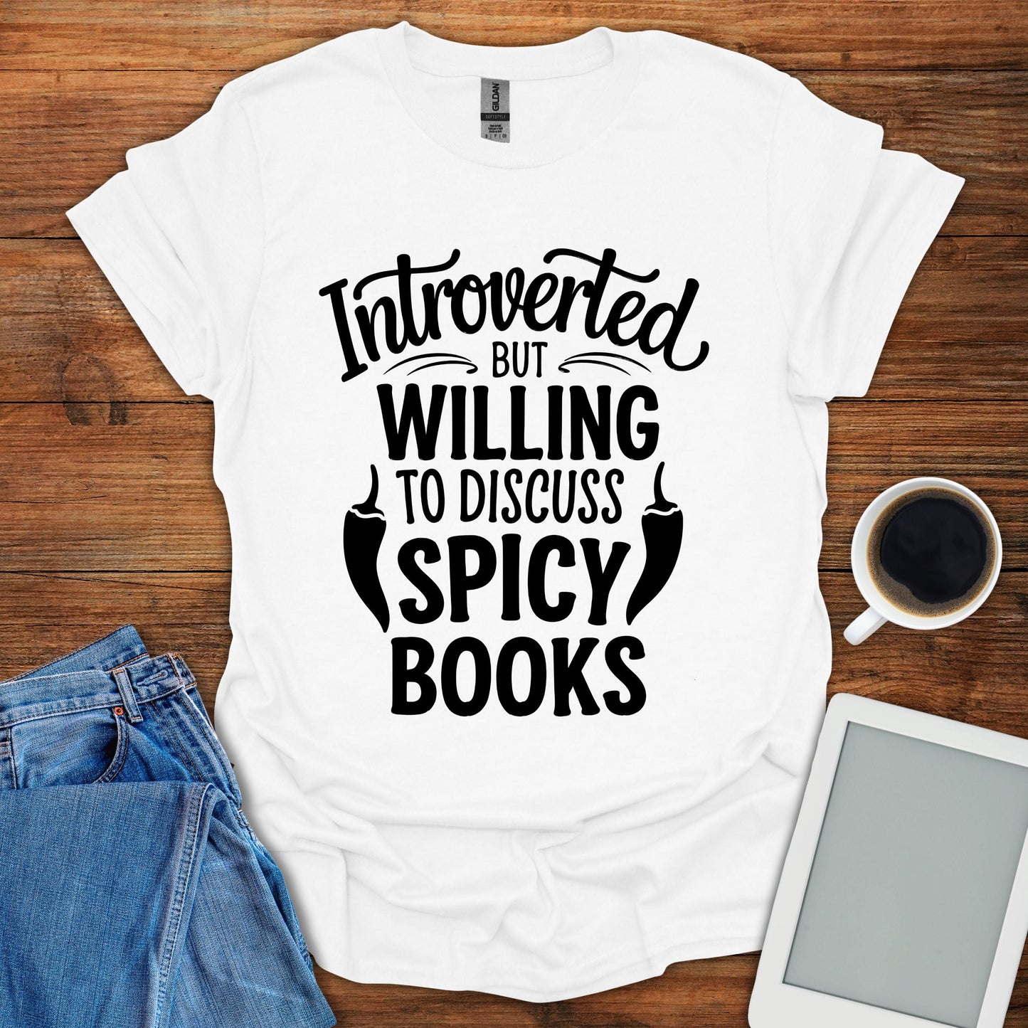 Introverted But Willing To Discuss Spicy Books Tee