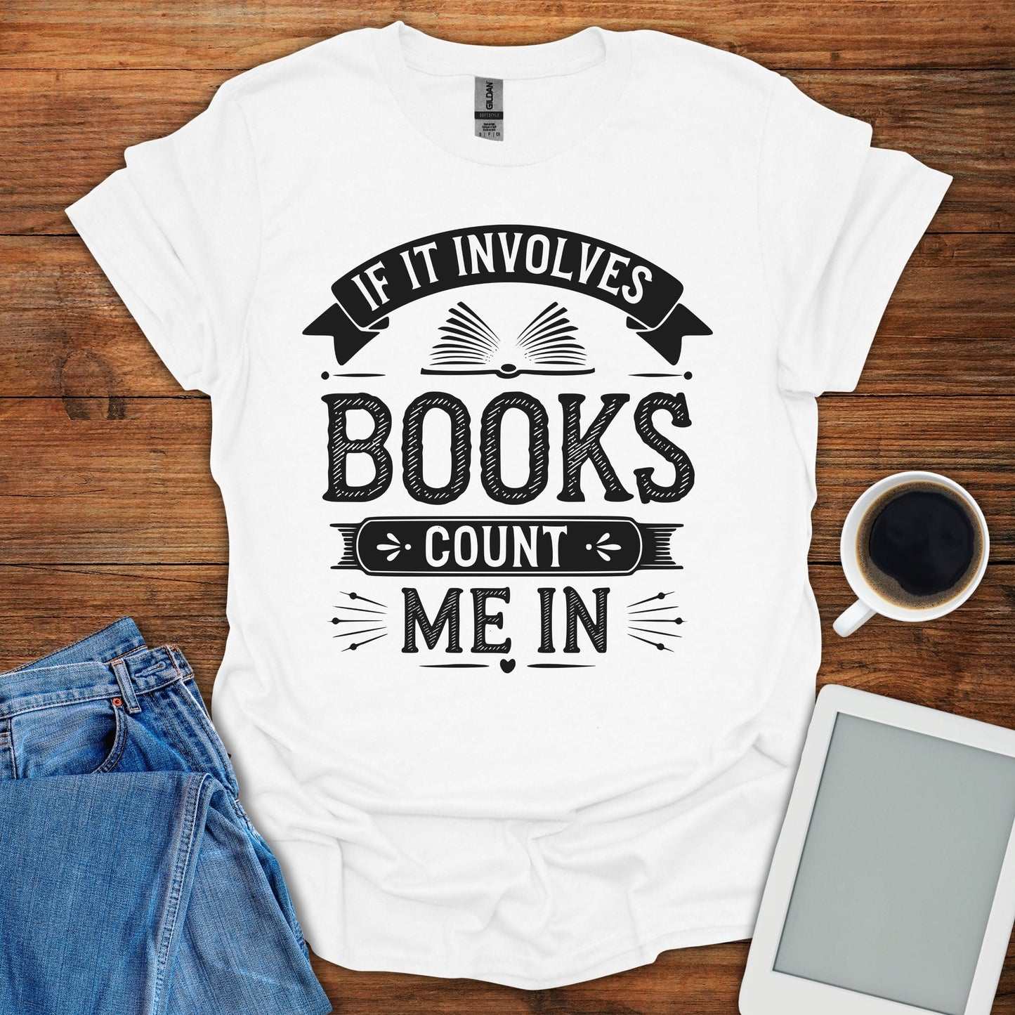 If It Involves Books, Count Me In Tee
